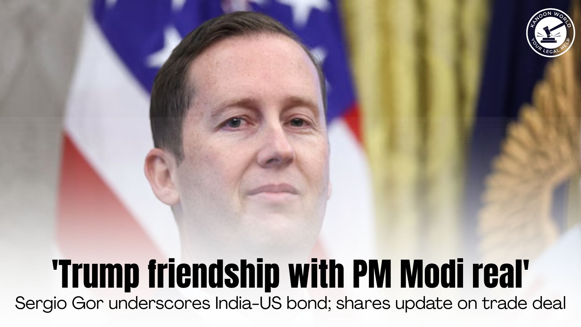 Sergio Gor Appointed as US Ambassador in India